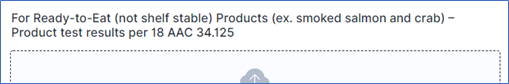 Under the application section for Ready to Eat Product Test Results, a your RTE product test results can be attached by clicking the box that says browse files and proceeding to find and attach the appropriate file.